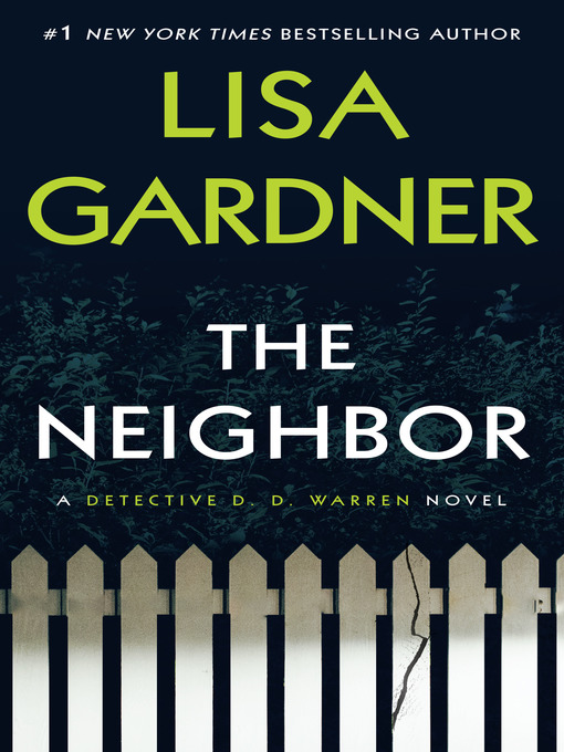 Title details for The Neighbor by Lisa Gardner - Available